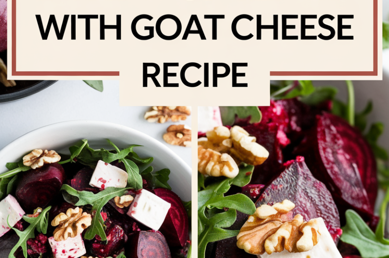 The Perfect Roasted Beet Salad with Goat Cheese: A Family-Friendly Recipe