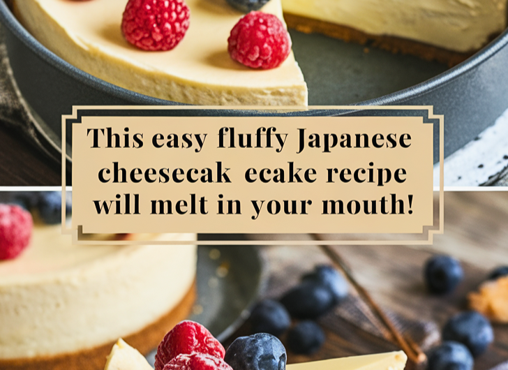 Easy Fluffy Japanese Cheesecake Recipe That Will Melt in Your Mouth