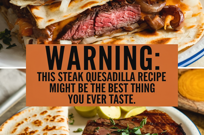 Quick and Easy Steak Quesadillas Recipe at Home.